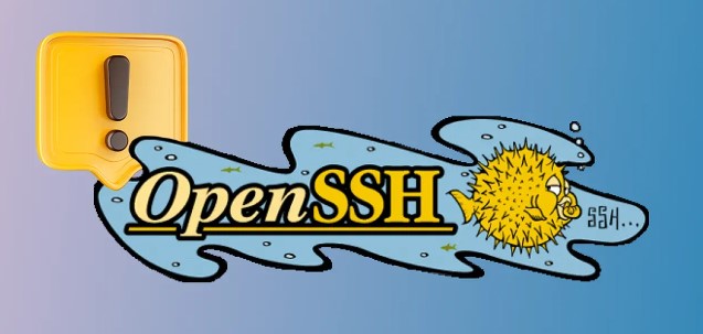 Vulnerabilidade do OpenSSH expõe sistemas Linux à injeção de comando remoto